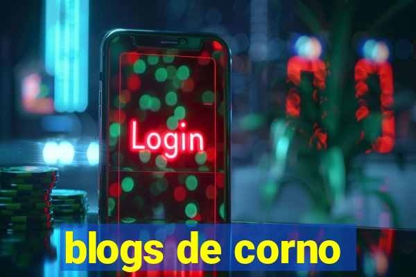 blogs de corno